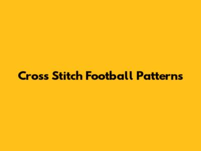 Cross Stitch Football Patterns