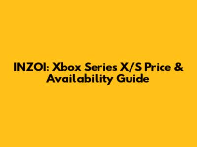 INZOI: Xbox Series X/S Price & Availability Guide