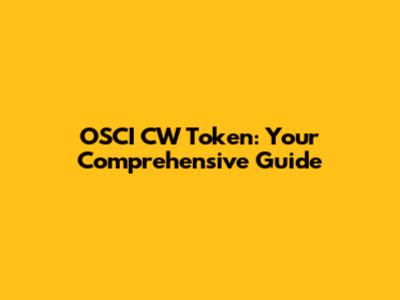 OSCI CW Token: Your Comprehensive Guide