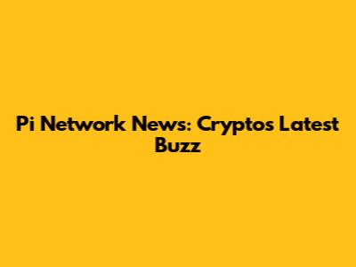 Pi Network News: Crypto's Latest Buzz