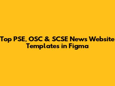 Top PSE, OSC & SCSE News Website Templates in Figma