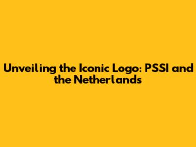 Unveiling the Iconic Logo: PSSI and the Netherlands