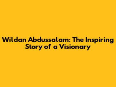 Wildan Abdussalam: The Inspiring Story of a Visionary