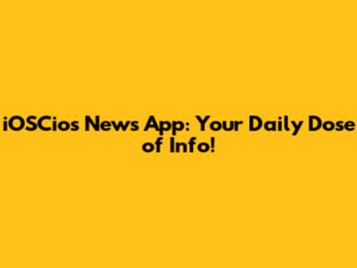 iOSCios News App: Your Daily Dose of Info!